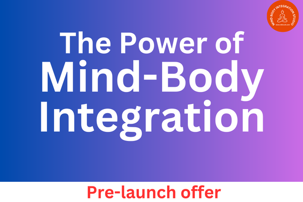 The Power of Mind-Body Integration cover