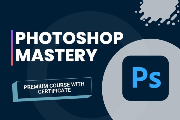 Photoshop Course with Certificate | Copmlate Course Free cover