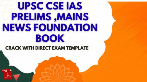 MONTHLY UPSC CSE IAS PRELIMS,MAINS NEWS FOUNDATION BOOK 2026 cover