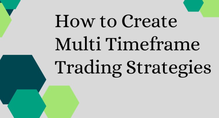 How to Create Multi Timeframe Trading Strategies cover