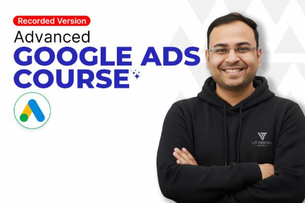 Google Ads Course - 2024