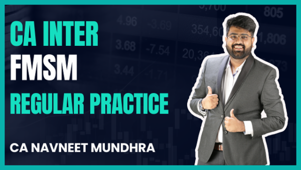 CA Inter FM-SM Regular Practice Course Sep'24 cover