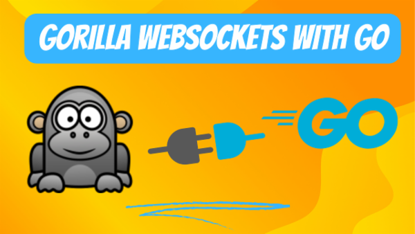 Episode 12: Gorilla WebSockets in Go cover