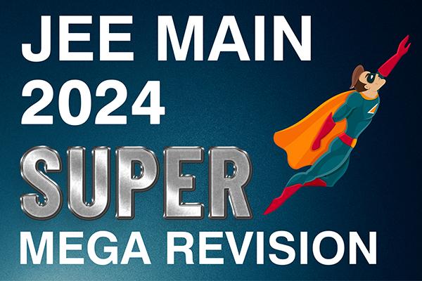 Super Mega Revision - JEE 2024 & All India Test Series cover