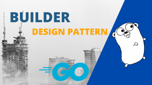 Episode 14: Builder Design Pattern in Go cover