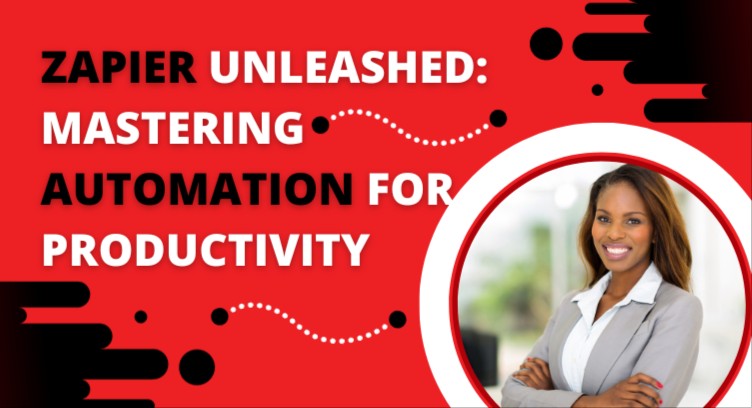 Zapier Unleashed: Mastering Automation for Productivity cover