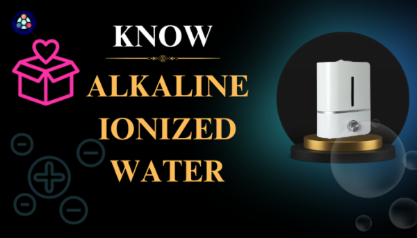 Know Alkaline Ionized Water cover