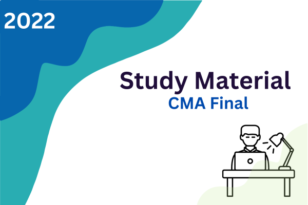 Cma Materials.pdf CMA Final Study Materials | Syllabus 2022