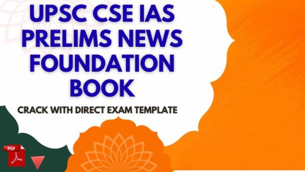 MONTHLY UPSC CSE IAS PRELIMS NEWS FOUNDATION BOOK 2026 cover