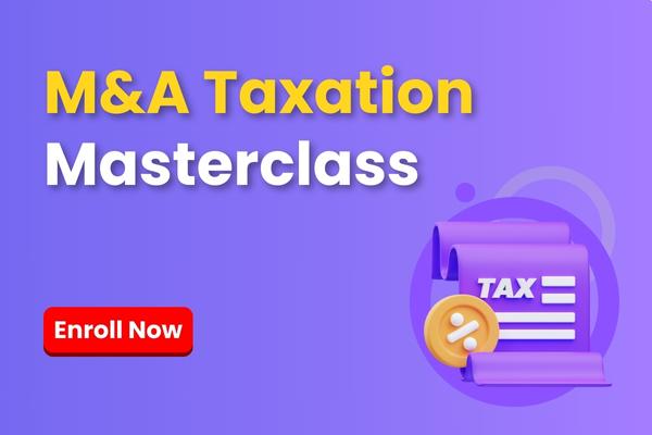 Mergers And Acquisitions Taxation (M&A Tax) Masterclass cover