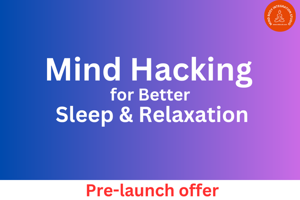 Mind Hacking for Better Sleep and Relaxation cover