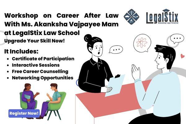 Workshop on Career After Law With Ms. Akansha Vajpayee Ma'am at LegalStix Law School cover