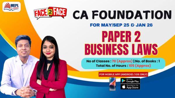 CA FOUNDATION (NEW) - FACE TO FACE BATCH - PAPER 2 BUSINESS LAWS - FOR MOBILE APP (ANDROID / IOS ONLY) cover