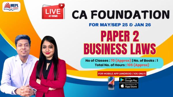 CA FOUNDATION (NEW) - LIVE AT HOME BATCH - PAPER 2 BUSINESS LAWS - FOR MOBILE APP (ANDROID / IOS ONLY) cover