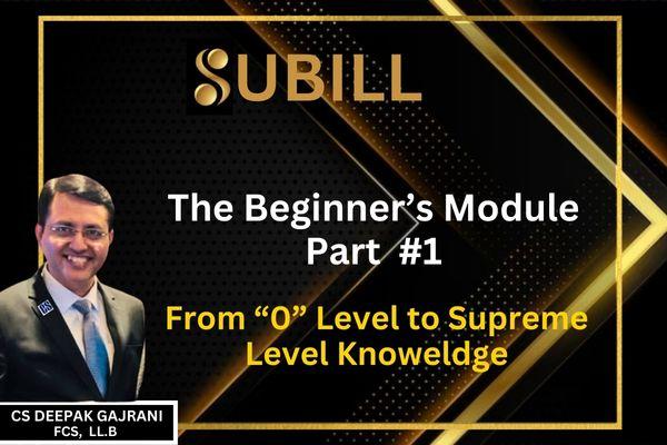 SUBILL - THE BEGINNER'S MODULE - Part 1 cover