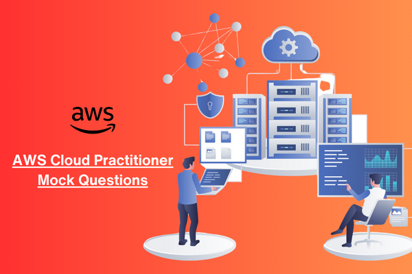 AWS Cloud Practitioner Mock Questions cover