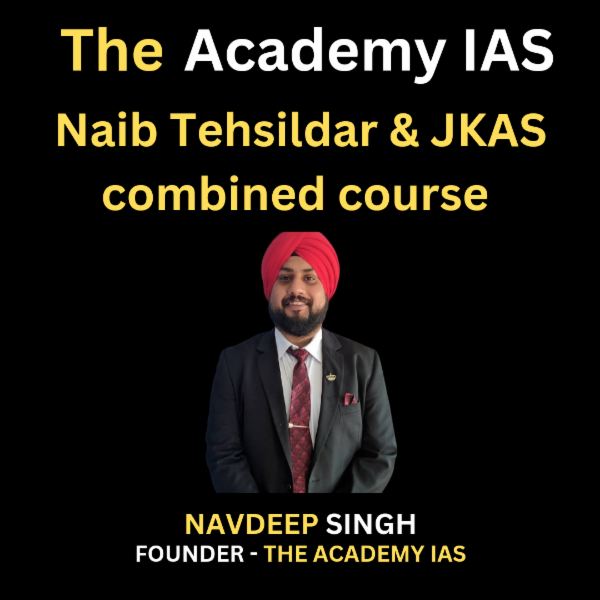 Target -IAS, JKAS & Naib Tehsildar combined course cover