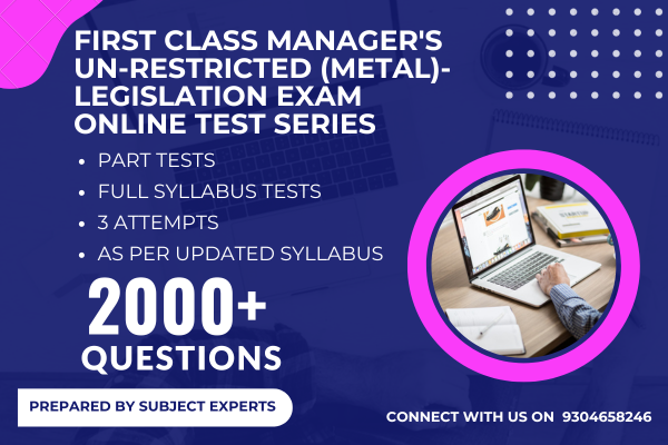 First Class Manager's Un-Restricted (Metal)- Legislation Exam 2025 Online Test Series cover
