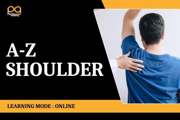 Certification Course in Shoulder Physiotherapy & Rehab