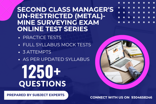 Second Class Manager's Un-Restricted (Metal)- Mine Surveying Exam 2025 Online Test Series cover