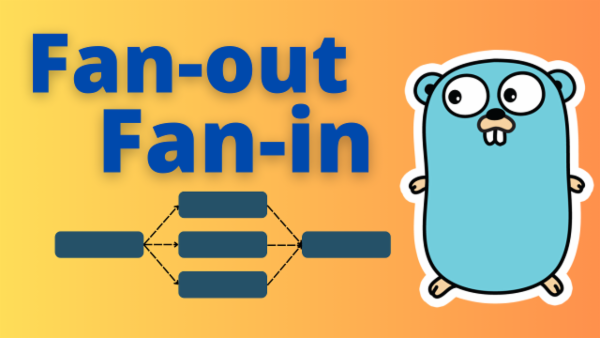 Episode 25: Concurrency in Go: Fan-out Fan-in Pattern cover
