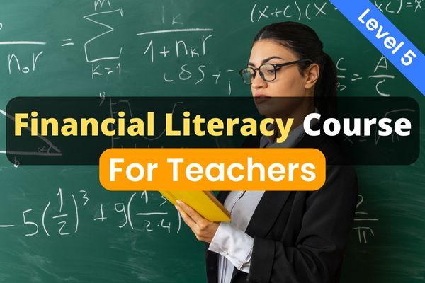 Financial Literacy Online Course for Teachers Level 5 cover