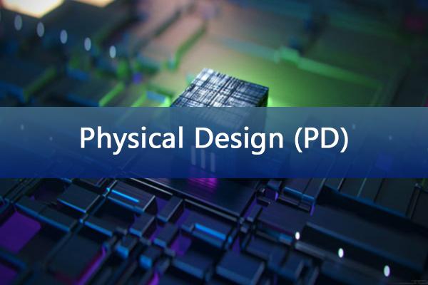 Physical Design -PD