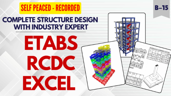 CSI ETABS I RCDC I EXCEL (LIVE + RECORDED) - B15 cover