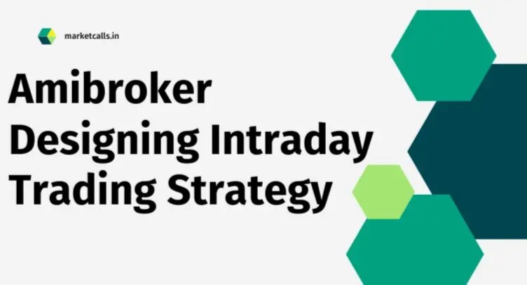 Amibroker - Designing Intraday Trading Strategy cover