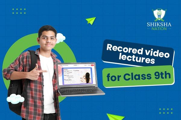 Class 9th CBSE Biology recorded Video Lectures cover