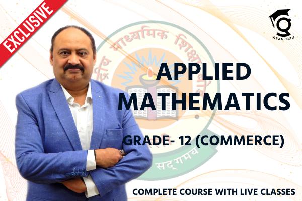 APPLIED MATHEMATICS FOR COMMERCE CLASS-XI