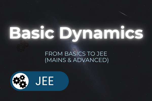 Basic Dynamics Bootcamp for JEE cover