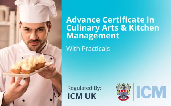 Advance Certificate in Culinary Arts & Kitchen Management (With Practicals) - ICM UK cover