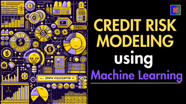 Credit Risk Modelling using Machine Learning