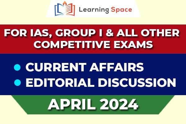 Current Affairs & Editorial Discussion - April 2024 cover