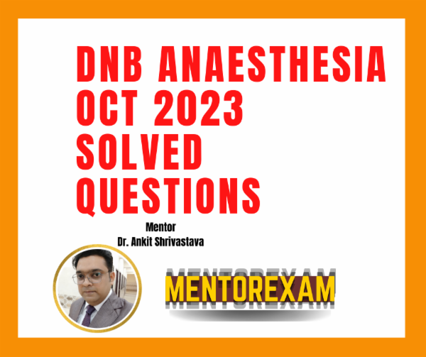 DNB Oct 2023 Anesthesia Solved Question Papers cover