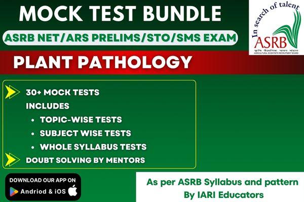 Plant Pathology Paid Mock Test Bundle for ASRB-NET/ARS PRELIMS/SMS/STO 2025 cover