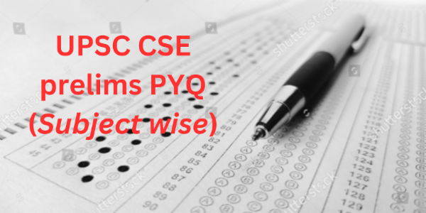 UPSC CSE Prelims PYQ (Subjectwise) cover