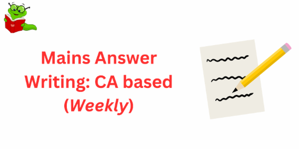 Mains Answer Writing- CA based (Weekly) cover