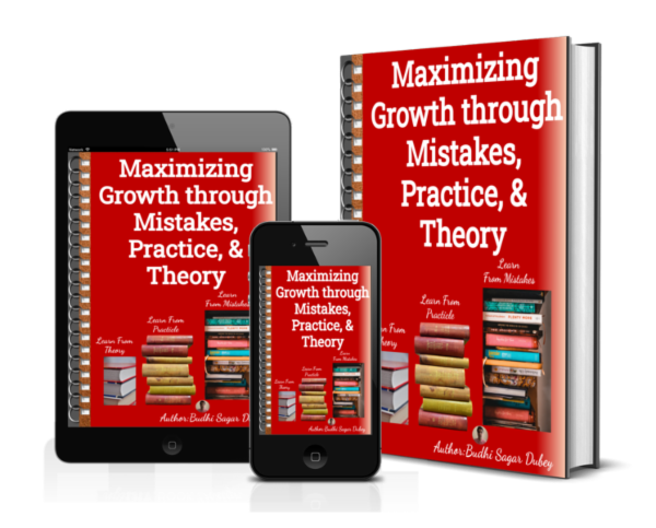 eBOOK: Maximizing Growth through learn from Mistakes, Learn from Practice, & Learn from Theory. cover