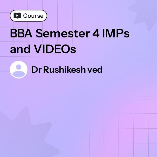 BBA Semester 4 IMPs and VIDEOs cover