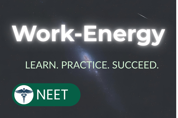 Work, Energy, and Power: From Fundamentals to Mastery for NEET Preparation cover