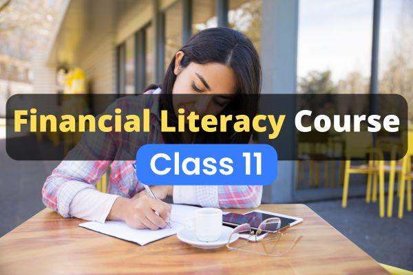 Financial Literacy Online Course for Class 11 cover