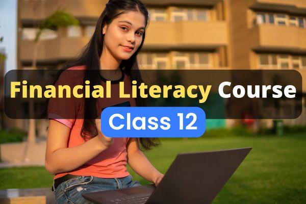Financial Literacy Online Course for Class 12 cover