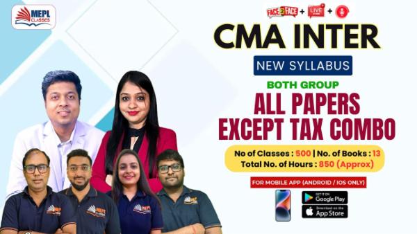 CMA INTER - NEW SYLLABUS - BOTH GROUP ALL PAPERS EXCEPT TAX COMBO - FOR MOBILE APP (ANDROID / IOS ONLY) cover