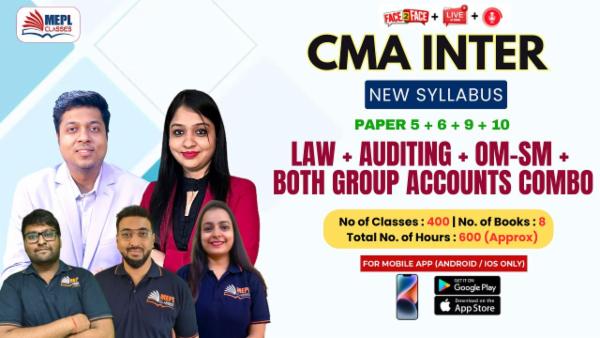 CMA INTER - NEW SYLLABUS - BUSINESS LAWS & ETHICS + BOTH GROUP ACCOUNTS + OM-SM + AUDITING COMBO - FOR MOBILE APP (ANDROID / IOS ONLY) cover