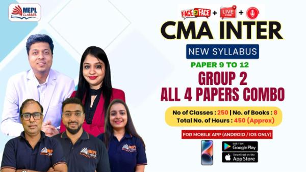 CMA INTER - NEW SYLLABUS - PAPER 9 TO 12 - GROUP 2 ALL PAPERS COMBO - FOR MOBILE APP (ANDROID / IOS ONLY) cover