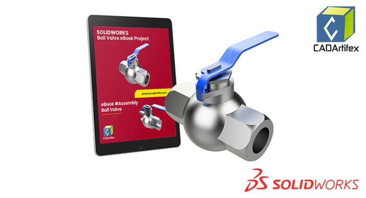 SOLIDWORKS Ball Valve eBook Project cover
