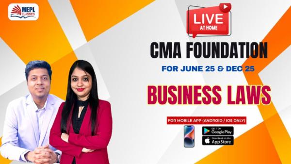 CMA FOUNDATION - LIVE AT HOME BATCH - PAPER 1 - BUSINESS LAWS - FOR MOBILE APP (ANDROID / IOS ONLY) cover