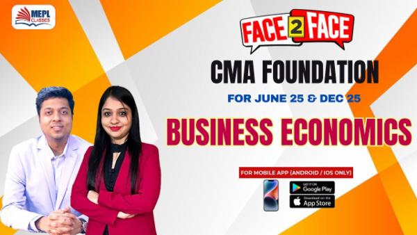 CMA FOUNDATION - FACE TO FACE BATCH - PAPER 4 - BUSINESS ECONOMICS - FOR MOBILE APP (ANDROID / IOS ONLY) cover